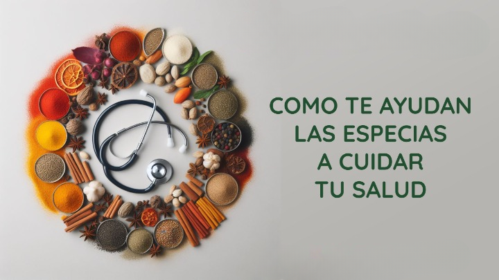 COMO TE AYUDAN LAS ESPECIAS A CUIDAR TU SALUD